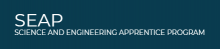 Science & Engineering Apprenticeship Program (SEAP)